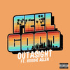 Feel Good (Explicit) - Outasight&Hoodie Allen