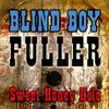 I'm Climbin On Top Of The Hill - Blind Boy Fuller