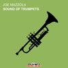 Sound Of Trumpets (Radio Edit) - Joe Mazzola