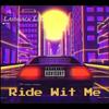 Ride Wit Me (Explicit) - Laidback Lee