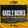 Rags 2 Riches (Explicit) - J Stone&GI Joe OMG