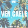 Ven Caele - Drey