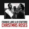 Christmas Roses - Frankie Lane&Jo Stafford