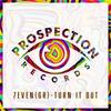 Turn It Out (Original Mix) - 7Even (Gr)