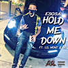 Hold Me Down (Explicit) - Esosa&Lil Mont&Ju