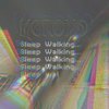 Sleep Walking - Moromo