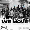 We Move - SKINNY J