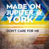 Don't Care for Me - Made on Jupiter&extravagantlee