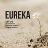 Eureka - Litus&Nina de Juan&Pablo Novoa