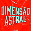 Dimensão Astral - Mc Kroda Oficial&DJ Nz7