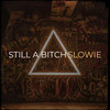 Still a Bitch (Explicit) - Slowie