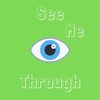 See Me Through - YU&Gyozo Kohalmi