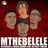 Mthebelele - M.Patrick&Inmza&Six Past Twelve&Shuza Drums