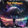 Not Ordinary (Explicit) - TEENXXX&Nyce RSA&T.S Da MC