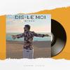 Dis-le moi - MIKAA