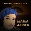 Mama Africa - Mono T&Mxo&Fusion Tone&Dj Lee EM