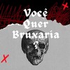 Você Quer Bruxaria (Explicit) - DJ Teixeira&Funk Mandelão Fluxos&DJ W7&MC KVP&DJ ENZO DZ7