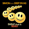 Sweat (Push It) (Remix Accappella) - Simon from Deep Divas