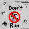 Don't Run (Explicit) - YUNGxSHIKA&RichYoungan&Aldair Soto&Blank