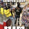 Him (feat. Lowtek) (Explicit) - 40G Dot&Lowtek