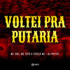 Voltei Pra Putaria (feat. Mc Iuri, Mc Tato & Tchelo MC) (Explicit) - Dj PHFive&MC Iuri&MC Tato&Tchelo MC