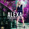 The One (Remundo Remix / Radio Edit) - Alexa