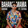 Bahama Mama - ADRIAN&Cáthia