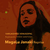 MagaLu Janaki (Reprise) - Varijashree Venugopal