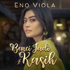 Benci Jadi Kasih - Eno Viola