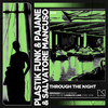 Through The Night - Plastik Funk&Pajane&Salvatore Mancuso