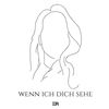 Wenn Ich Dich Sehe - E.R.