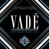 Cry Your Heart Out - Vade