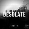 Desolate (Radio Edit) - Sheath