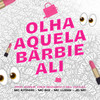 Olha Aquela Barbie Ali (Explicit) - MC Kitinho&MC Luiggi&JD Mc&Mc Boi