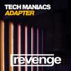 Adapter (Original Mix) - Tech Maniacs