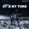 It's My Time (Explicit) - N.H.P Dash