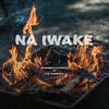 Na Iwake (Remix) - OCHUNGULO FAMILY&THE KANSOUL