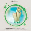 Release Yourself (Thessla's Darkside Remix) - WeAreTwo&Thessla