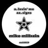Lovin' Me (Original Mix) - Mike Millrain