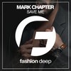 Save Me (Dub Mix) - Mark Chapter