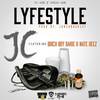 Lyfestyle(feat. Birch Boy Barie & Nate Deez) (Explicit) - Jc&Birch Boy Barie&Nate Deez