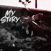My Story (Explicit) - BoogieFrmDa8