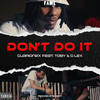 Don't Do It (Explicit) - Guarionex&Toby Anbake&G-Lex&Alex Tassy