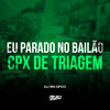 Eu Parado no Bailão x Cpx de Triagem (Explicit) - DJ Rn Ofcc