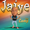 Jaiye - Camp