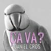 Ça Va? - Daniel Cros&Kilema