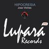 Hipocresia (Original Mix) - Jose Vilches