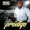 Filho Pródigo - Bruno Mattos