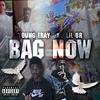 Bag Now (Explicit) - Young Tray