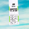 Shooters (Explicit) - 23 Unofficial&Ay Em